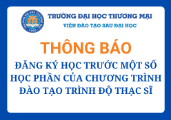 Thông báo đăng ký học trước một số học phần của chương trình đào tạo trình độ Thạc sĩ