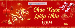 CHÚC MỪNG NĂM MỚI XUÂN GIÁP THÌN