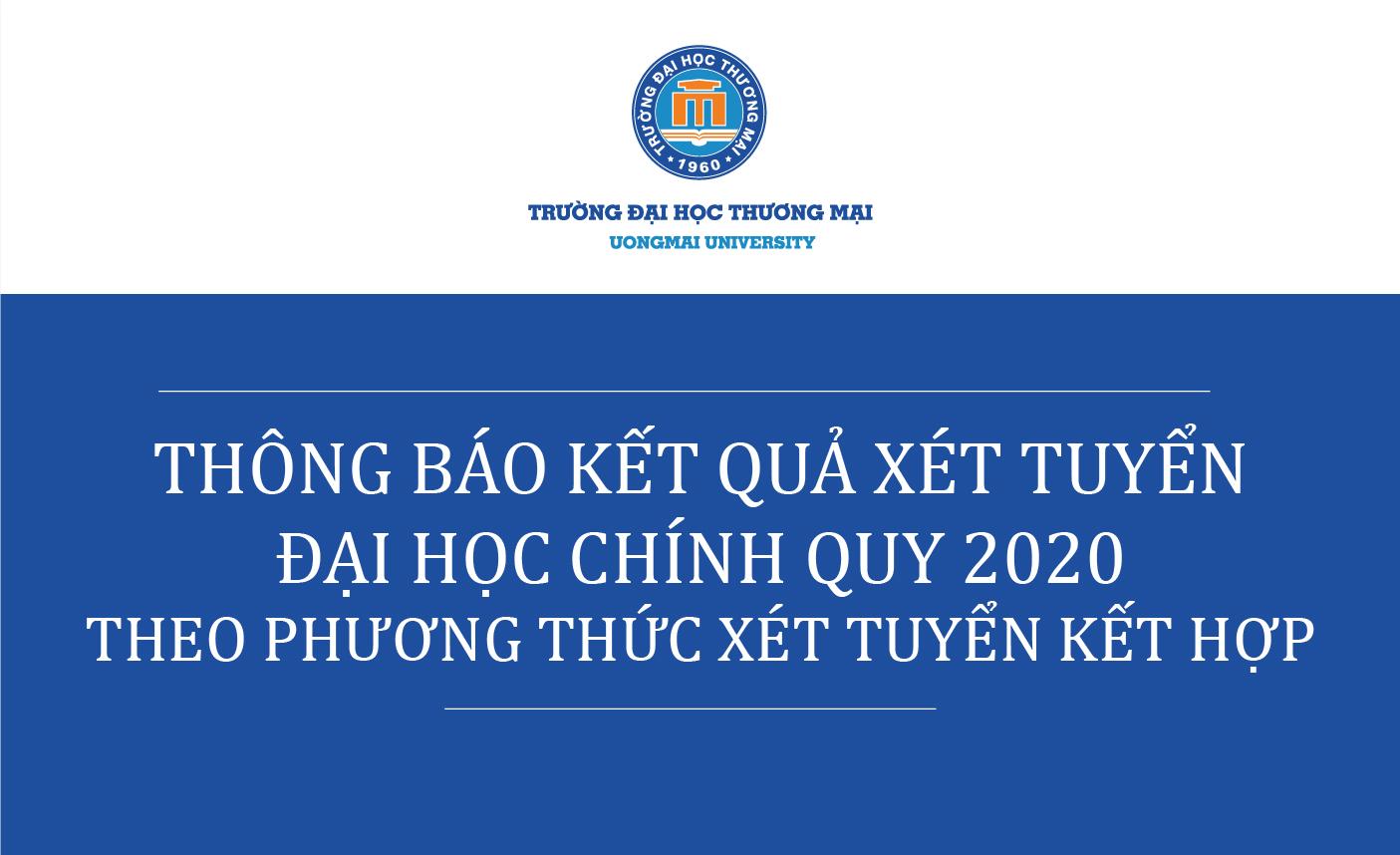 Thông báo kết quả xét tuyển vào đại học chính quy theo phương thức xét tuyển kết hợp năm 2020